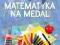 Matematyka na medal 6 lat Zbiór zadań matematyczny