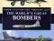 The World's Great Bombers from 1914 ...