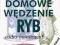 DOMOWE WĘDZENIE RYB kuchnia przetwory nowa RM