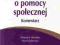 USTAWA O POMOCY SPOŁECZNEJ - KOMENTARZ - WOJCIECH