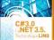 C# 3.0 i .NET 3.5. Technologia LINQ