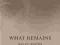 Sally Mann: What Remains