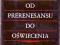 Prerenesans Oświecenie Renesans Literatura