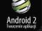 Android 2 Tworzenie aplikacji - Wys 24H Sosnowiec