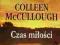 Czas miłości Colleen McCullough