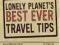 Lonely Planet's Best Ever Travel Tips 2010