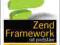 Zend Framework od podstaw. Wykorzystaj gotowe rozw