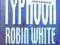ROBIN WHITE - TYPHOON - 2004 - TAJFUN
