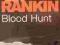 IAN RANKIN - BLOOD HUNT