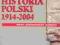 HISTORIA POLSKI 1914-2004 W. ROSZKOWSKI