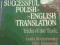SUCCESSFUL POLISH-ENGLISH TRANSLATION