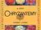 Chryzantemy - odmiany i uprawa