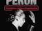 Evita Perón biografia Argentyna populizm peronizm