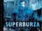 SUPERBURZA (3-odcinkowy thriller science-fiction)