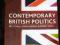CONTENPORARY BRITISH POLITICS Coxall Robins Leach