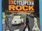 THE UNCYCLOPEDIA OF ROCK THE WAY IT REALLY WAS