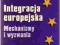 INTEGRACJA EUROPEJSKA - EWA LATOSZEK - MECHANIZMY