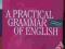 A practical grammar of english