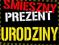 Koszulki śmieszne IMIENINY URODZINY 30 40 50-tkę