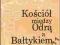 Ks.H.Holzapfel,KOŚCIÓŁ MIĘDZY ODRĄ A BAŁTYKIEM !!!