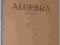 ALGEBRA DLA KLAS X - XI  Frejlich Hornowski SPIS