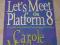 LET'S MEET ON PLATFORM 8 - Carole Matthews