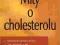 Mity o cholesterolu - Prof. dr hab. W. Hartenbach