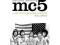 MC5 Sonically Speaking: Revolution and Rock N Roll