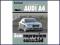 Audi A4 (typu B6/B7) modele 2000-2007 Instrukcja