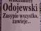 ZASYPIE WSZYSTKO, ZAWIEJE ODOJEWSKI klasyka warto