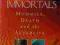 IN SEARCH OF IMMORTALS: MUMMIES, DEATH, AFTERLIFE