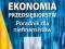 Ekonomia przedsiębiorstw - poradnik - ebook PDF
