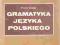 gramatyka j. polskiego P. Bąk