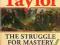 The STRUGGLE FOR MASTERY IN EUROPE - A.J.P. Taylor