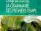 LA GRAMMAIRE DES PREMIERS TEMPS. Volume 2, WY