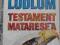 TESTAMENT MATARESEA ROBERT LUDLUM