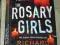 THE ROSARY GIRLS - Richard Montanari