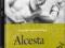 WIELKIE OPERY - ALCESTA -DVD+CD FOLIA