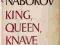 VLADIMIR NABOKOV A NOVEL KING , QUEEN, KNAVE