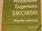 GEN. WŁADYSŁAW SIKORSKI - BIOGRAFIA POLITYCZNA