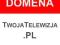 Domena TWOJATELEWIZJA.PL - www domena .pl pl