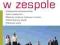 Twoja Rola w Zespole M. Belbin psychologia pracy