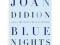 Blue Nights (Alfred A. Knopf)