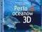 PERŁA OCEANÓW 3D + GRATIS 3D Potwory kontra obcy