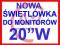 NOWA ŚWIETLÓWKA do monitora 20" - Panorama