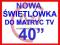 NOWA ŚWIETLÓWKA do telewizorów 40"