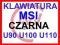 ORYGINALNA MSI - U90 / U100 / U110 / U120 Czarna