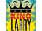 King Larry: The Life and Ruins of a Billionaire Ge