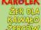 KOSZMARNY KAROLEK I ŻER DLA KAWAŁOŻERCÓW kurier13z
