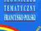 SŁOWNICZEK TEMATYCZNY FRANCUSKO-POLSKI - NOWA